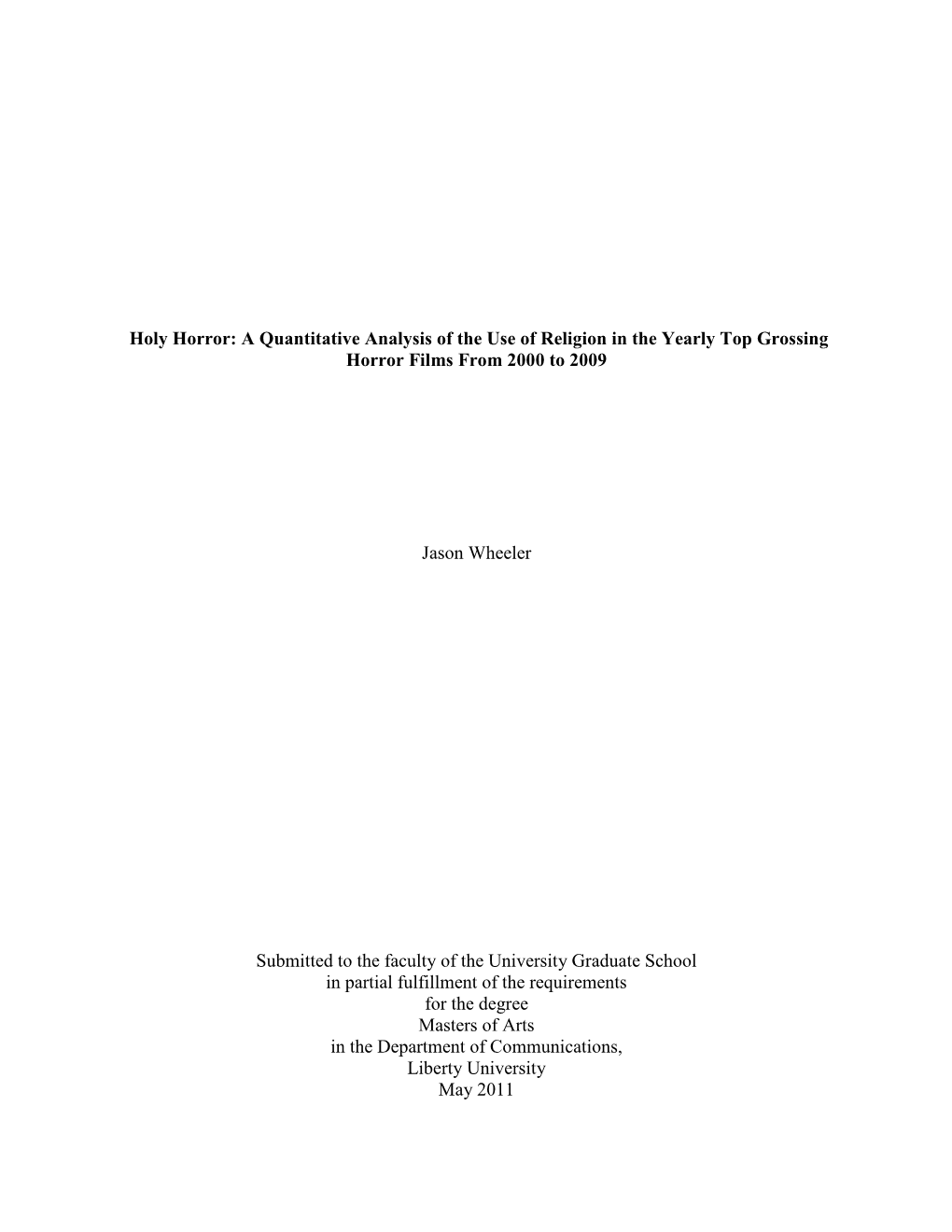 Holy Horror: a Quantitative Analysis of the Use of Religion in the Yearly Top Grossing Horror Films from 2000 to 2009