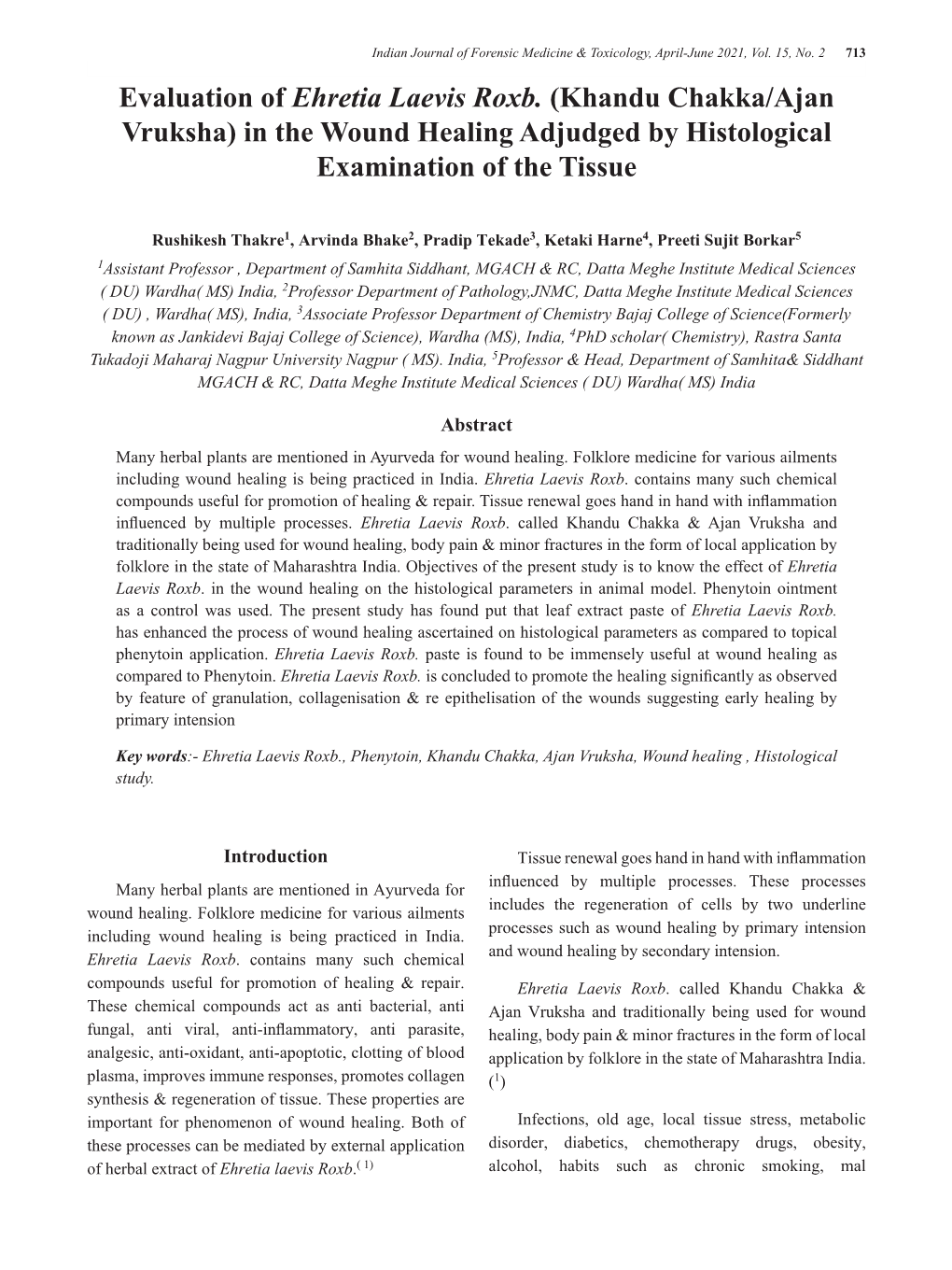 Evaluation of Ehretia Laevis Roxb. (Khandu Chakka/Ajan Vruksha) in the Wound Healing Adjudged by Histological Examination of the Tissue