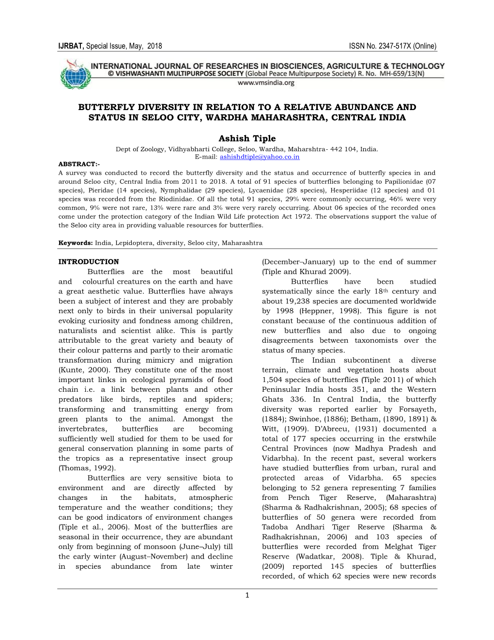 BUTTERFLY DIVERSITY in RELATION to a RELATIVE ABUNDANCE and STATUS in SELOO CITY, WARDHA MAHARASHTRA, CENTRAL INDIA Ashish Tiple