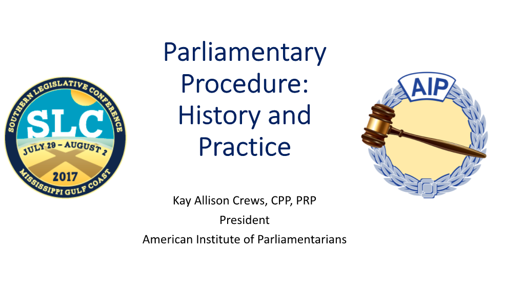 Parliamentary Procedure History and Practice