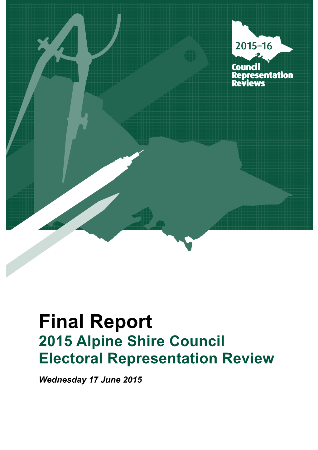 Guide for Submissions: 2015 Alpine Shire Council Electoral Representation Review