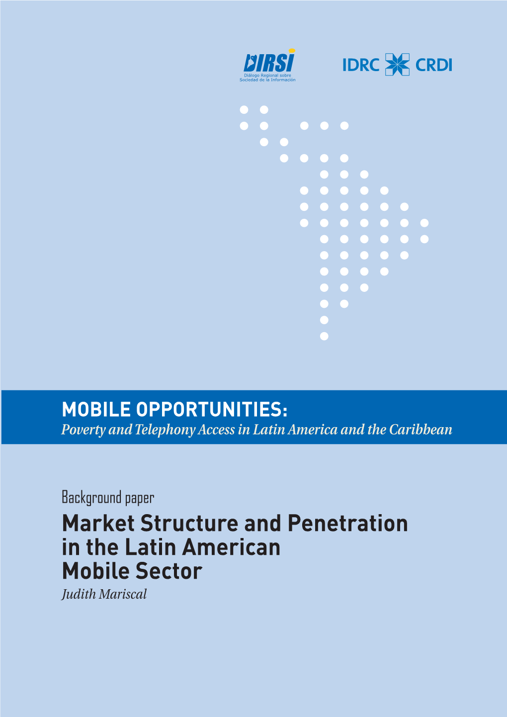 Market Structure and Penetration in the Latin American Mobile