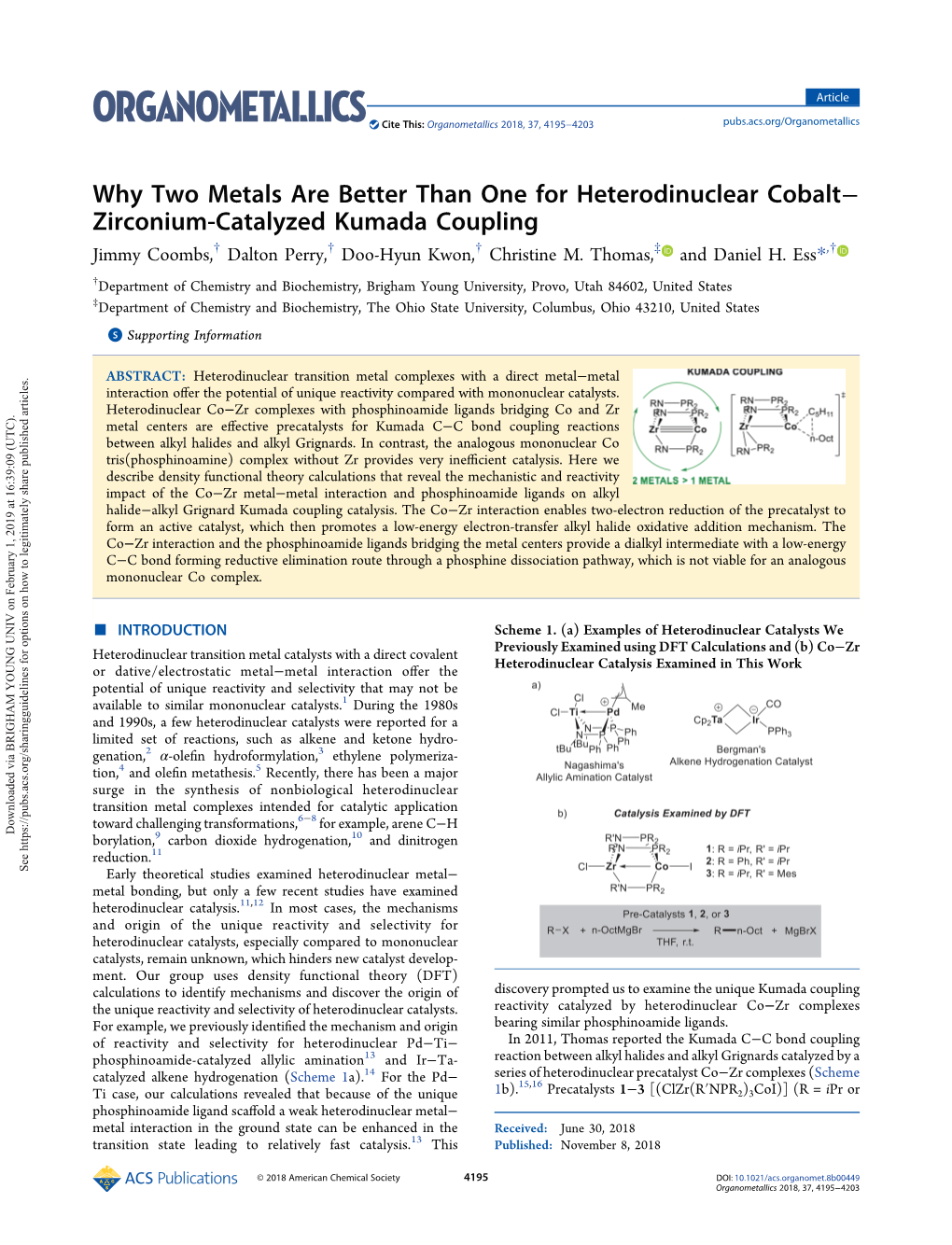 Why Two Metals Are Better Than One for Heterodinuclear Cobalt− Zirconium-Catalyzed Kumada Coupling Jimmy Coombs,† Dalton Perry,† Doo-Hyun Kwon,† Christine M