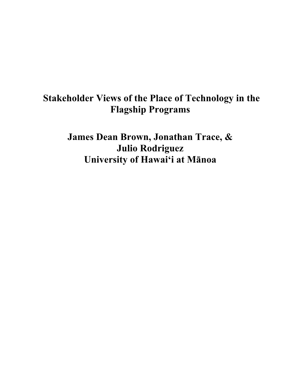 Stakeholder Views of the Place of Technology in the Flagship Programs