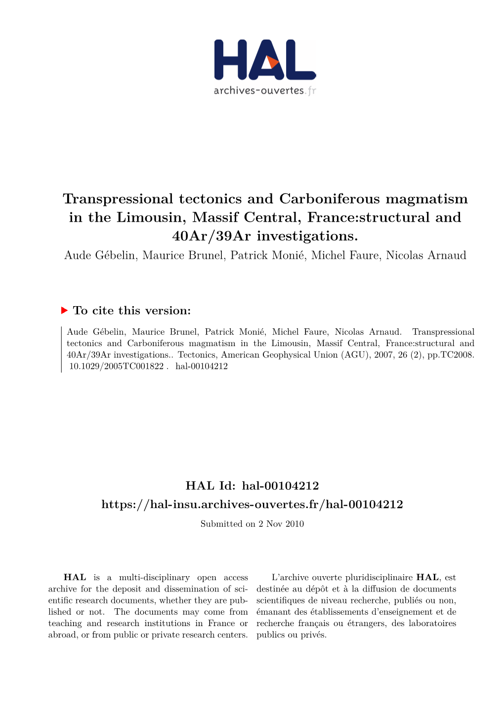 Transpressional Tectonics and Carboniferous Magmatism in the Limousin, Massif Central, France:Structural and 40Ar/39Ar Investigations