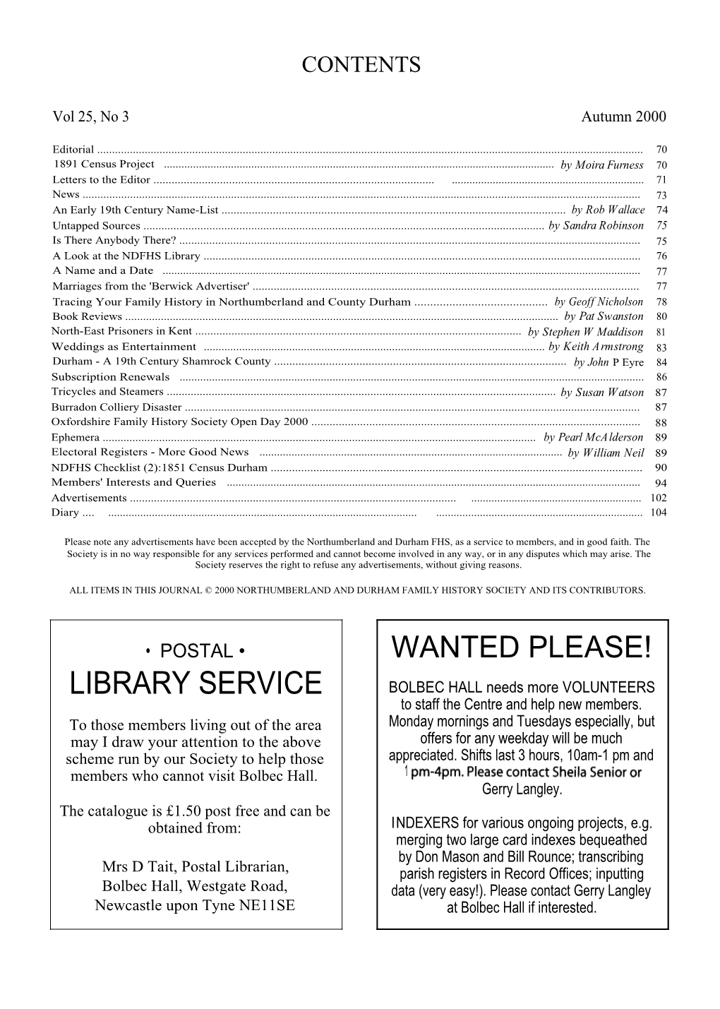 LIBRARY SERVICE BOLBEC HALL Needs More VOLUNTEERS to Staff the Centre and Help New Members