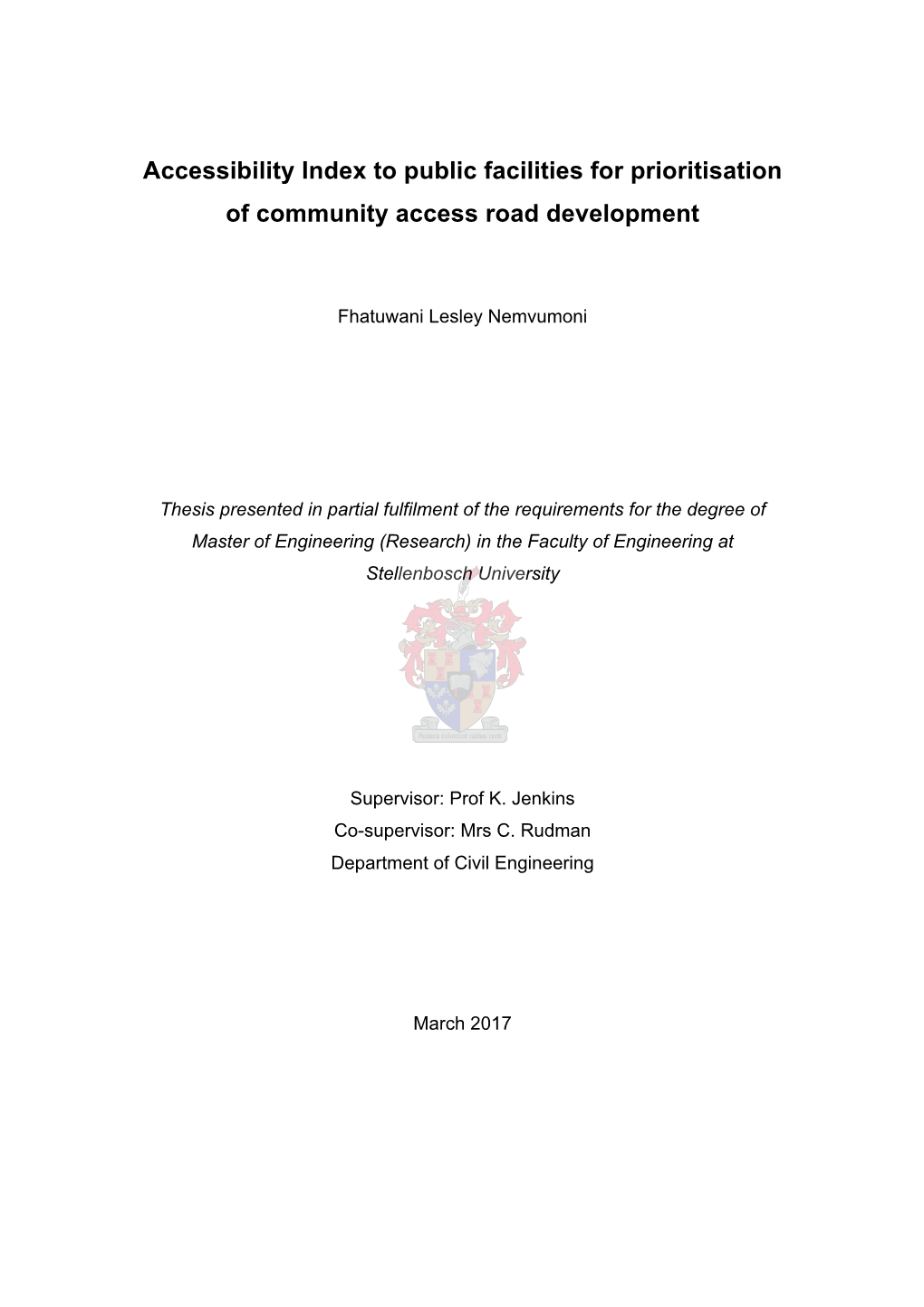 Accessibility Index to Public Facilities for Prioritisation of Community Access Road Development