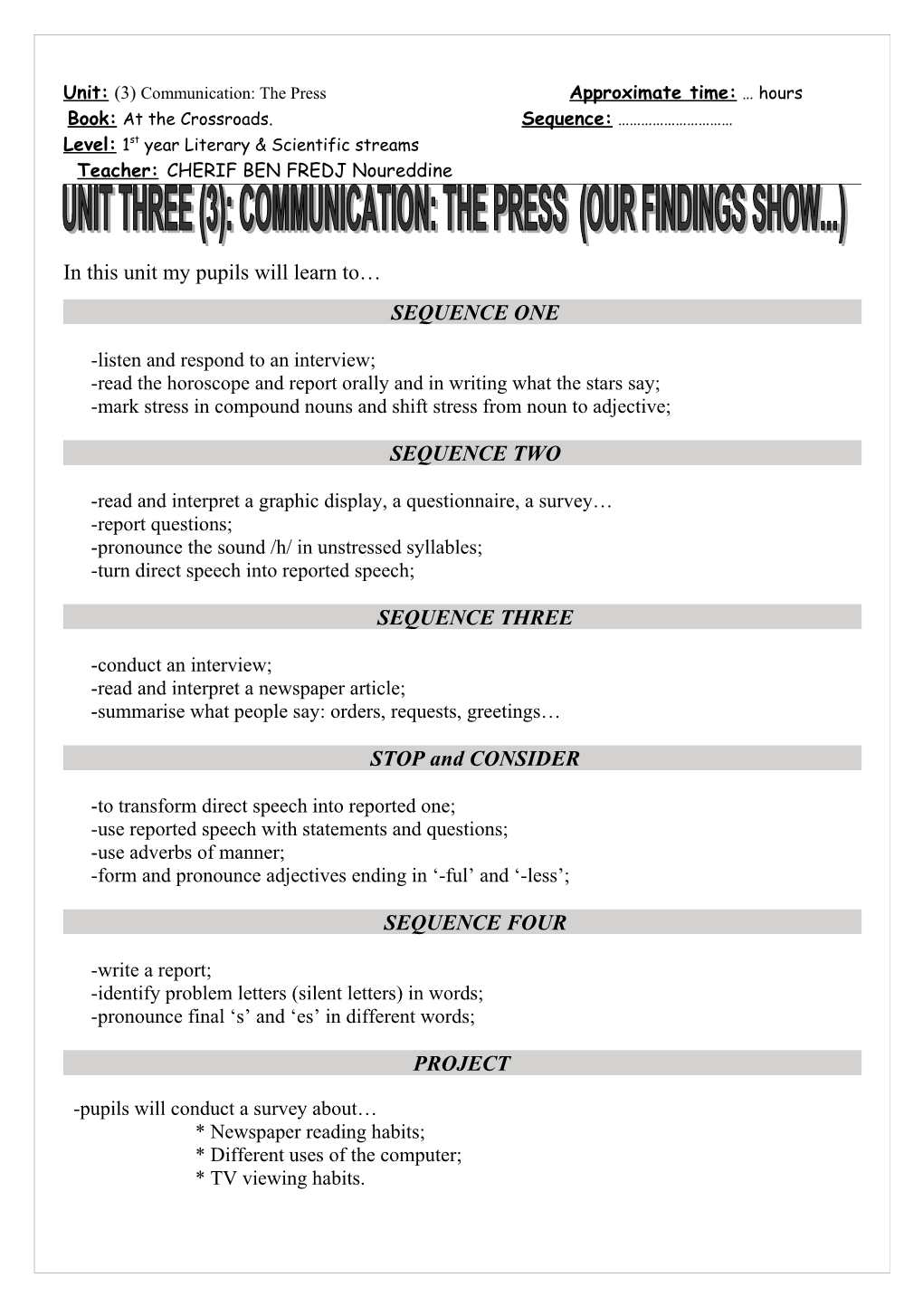 Unit: (3) Communication: the Press Approximate Time: Hours