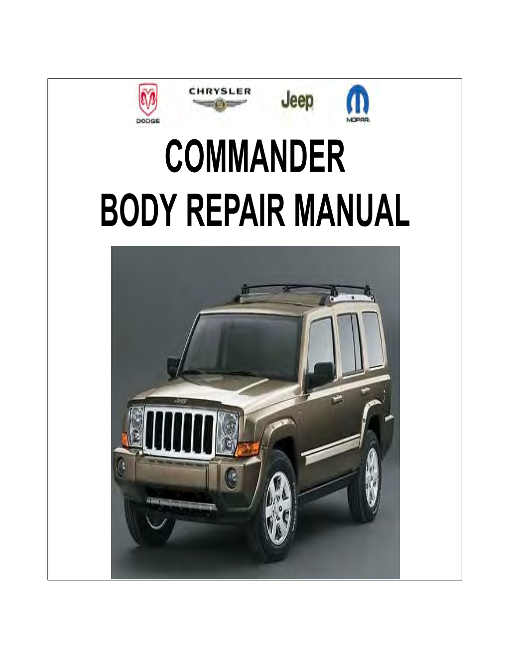 Commander Body Repair Manual Safety Notice