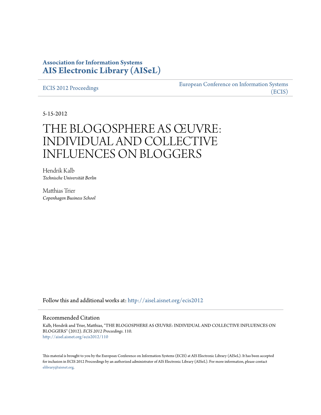 The Blogosphere As Å™Uvre: Individual and Collective