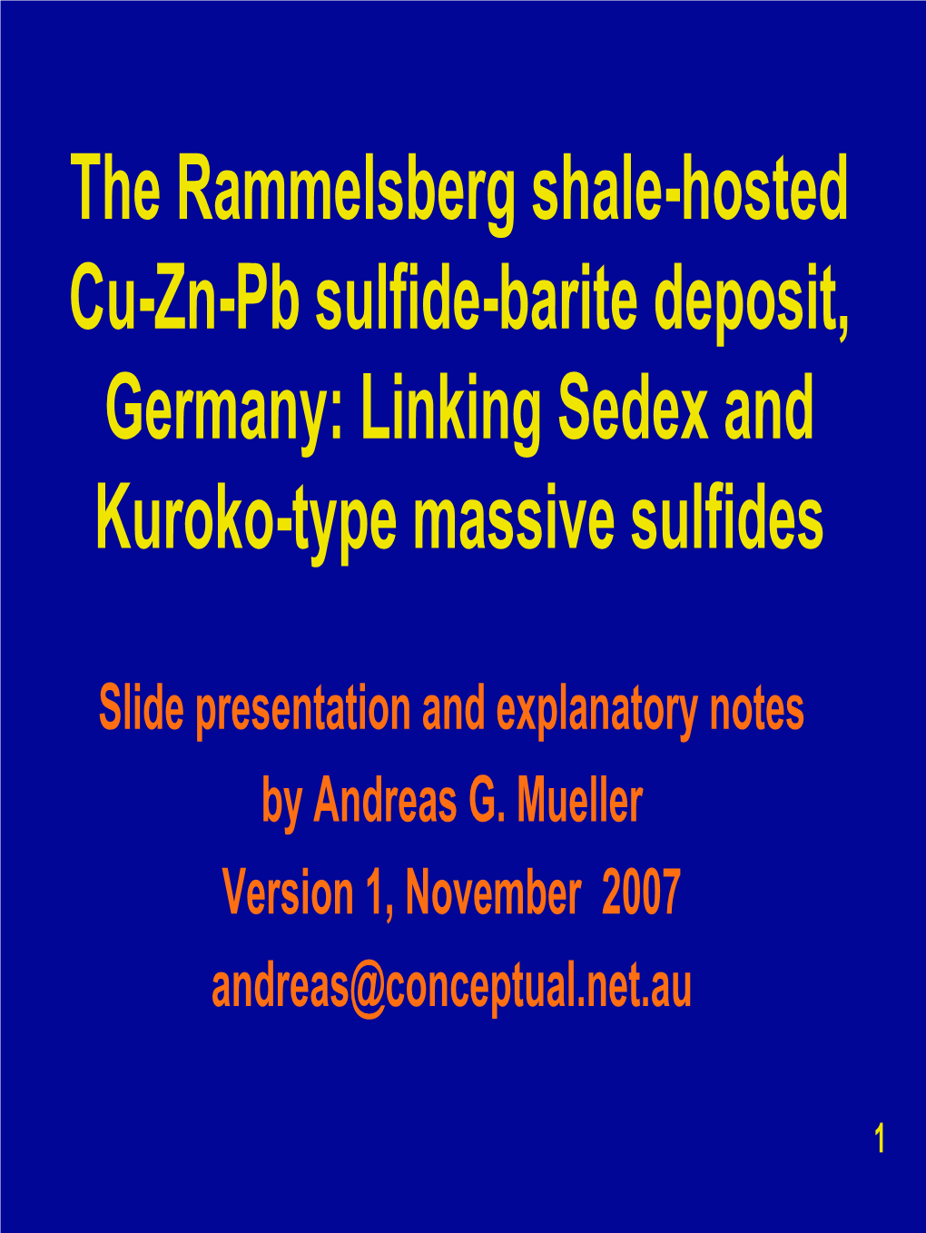 The Rammelsberg Shale-Hosted Cu-Zn-Pb Sulfide-Barite Deposit, Germany: Linking Sedex and Kuroko-Type Massive Sulfides