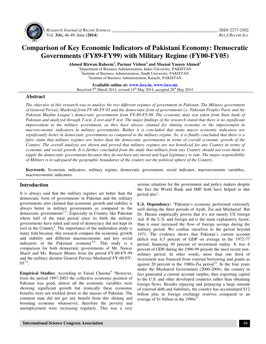 Comparison of Key Economic Indicators of Pakistani Economy: Democratic Governments (FY89-FY99) with Military Regime (FY00-FY05)