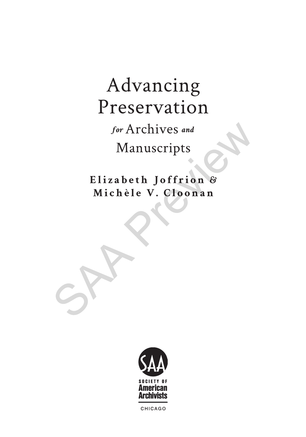 Advancing Preservation for Archives and Manuscripts