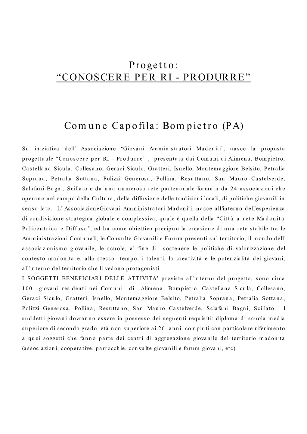 “Conoscere Per Ri - Produrre”