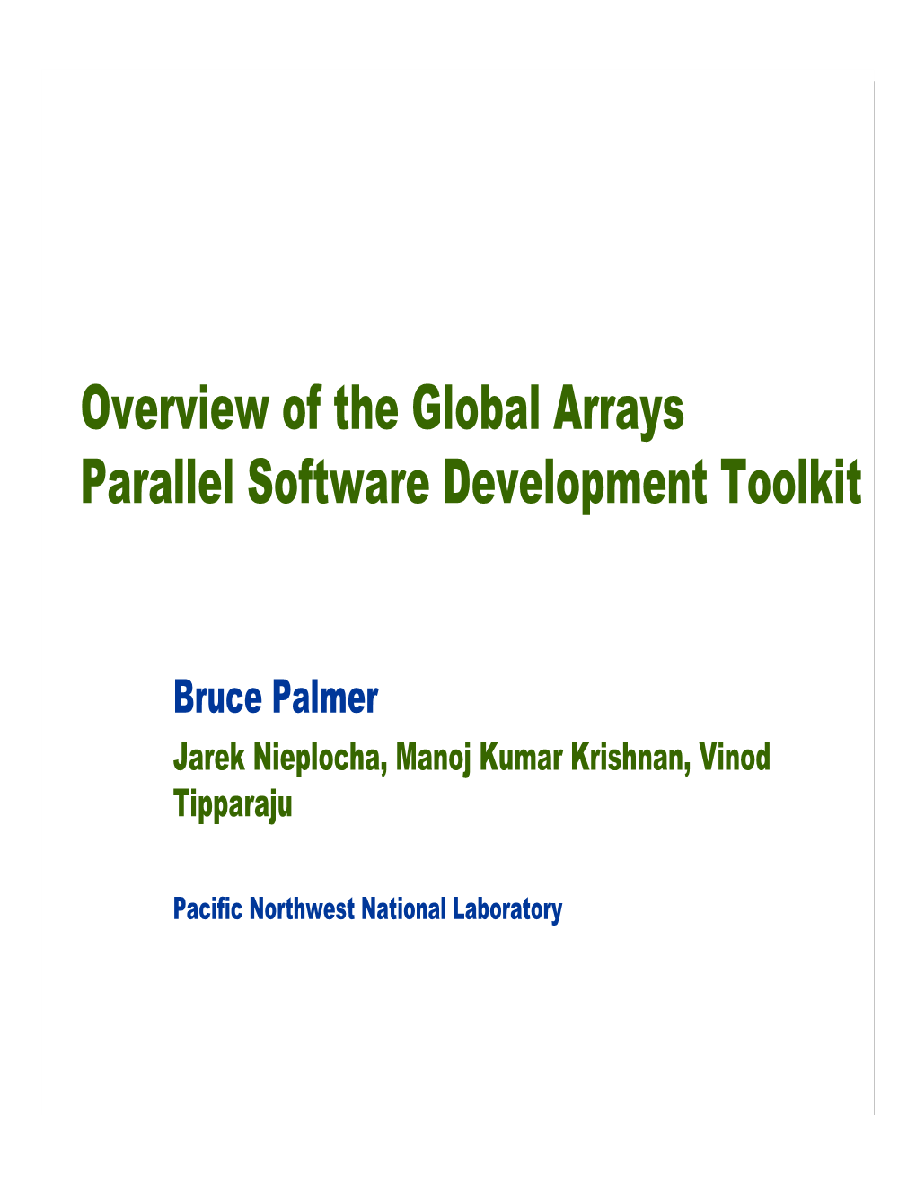 Overview of the Global Arrays Parallel Software Development Toolkit