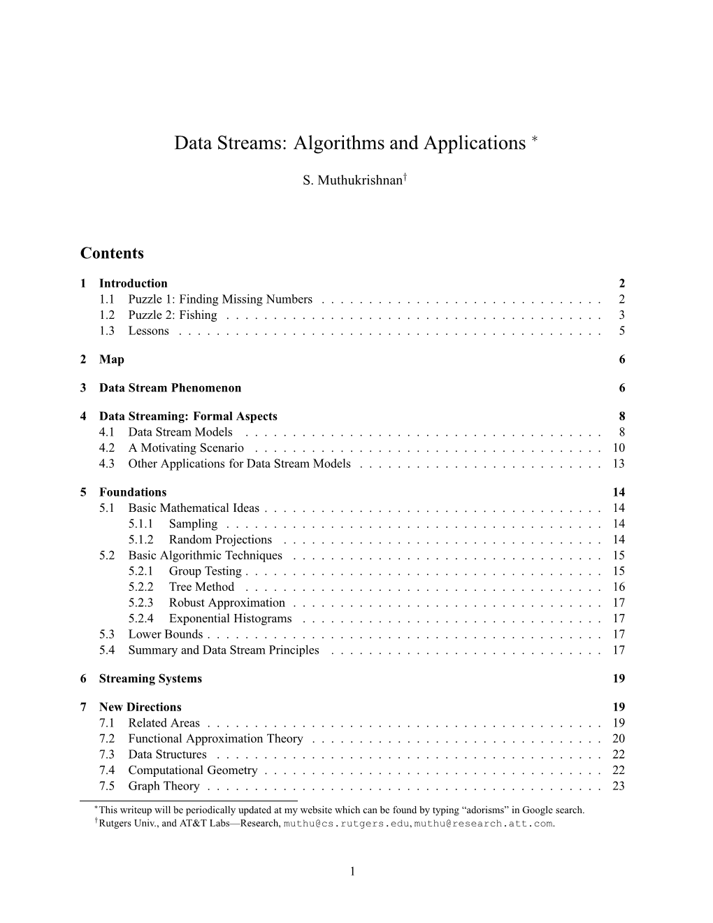 Data Streams: Algorithms and Applications ∗