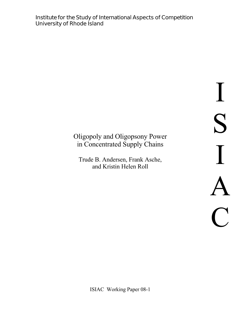 Oligopoly and Oligopsony Power in Concentrated Supply Chains