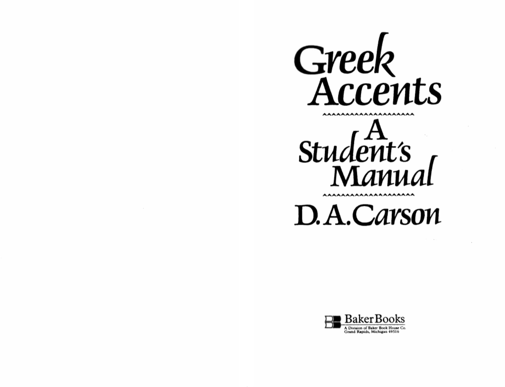 D. A. Carson, Greek Accents