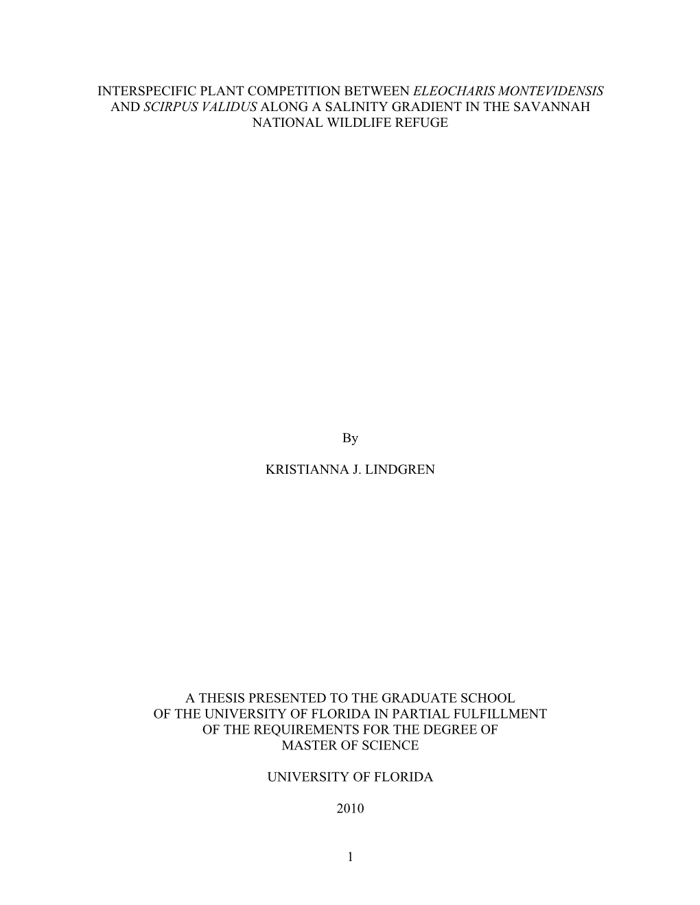 Interspecific Plant Competition Between Eleocharis Montevidensis and Scirpus Validus Along a Salinity Gradient in the Savannah National Wildlife Refuge