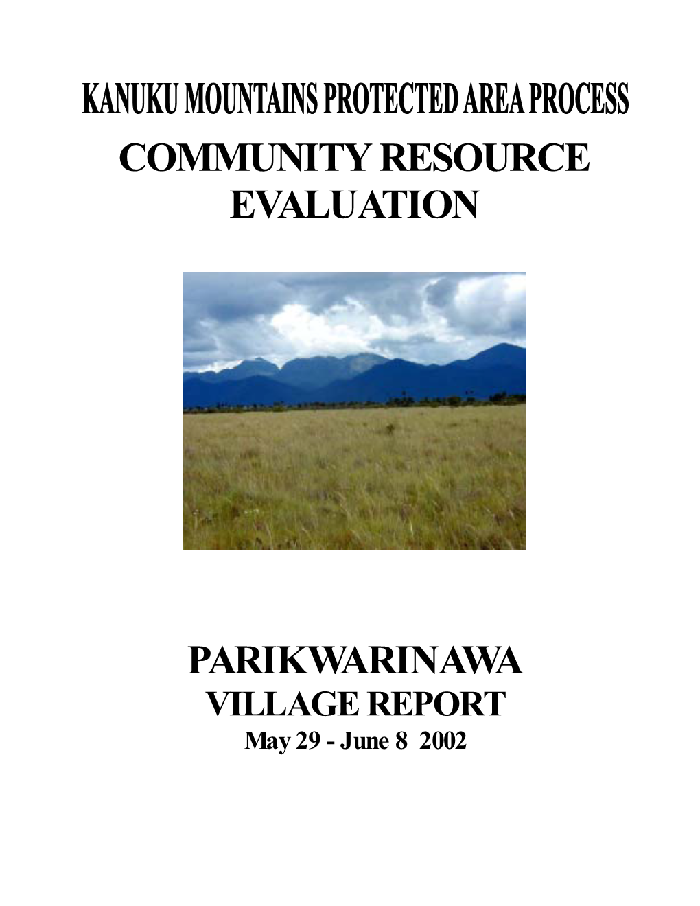 Parikwarinawa Community Resource Evaluation