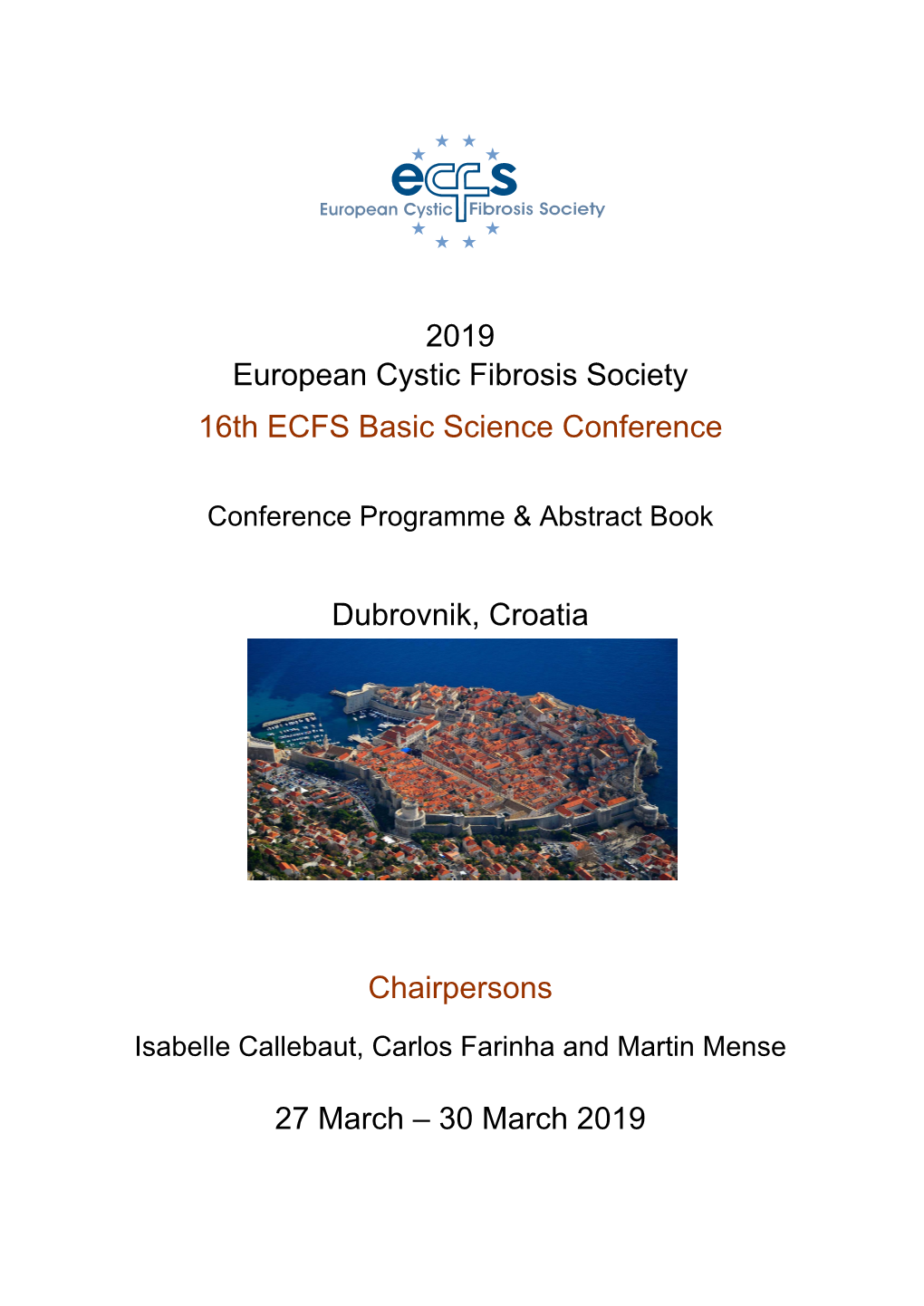 2019 European Cystic Fibrosis Society 16Th ECFS Basic Science Conference