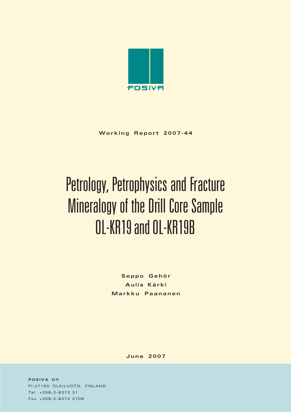 Petrology, Petrophysics and Fracture Mineralogy of the Drill Core Sample OL-KR19 and OL-KR19B