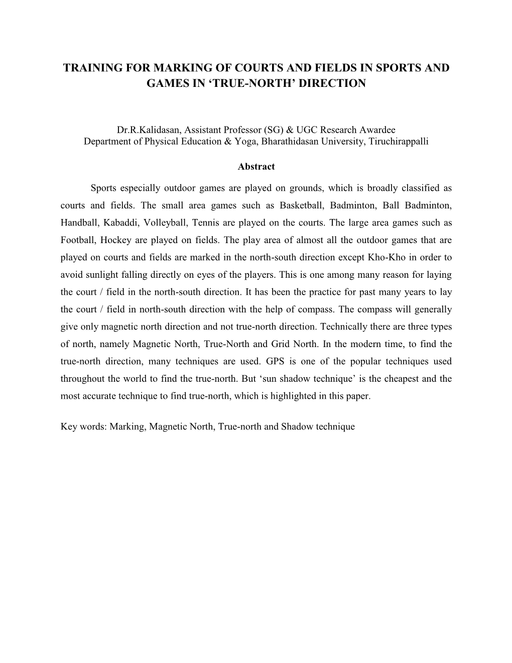 Training for Marking of Courts and Fields in Sports and Games in ‘True-North’ Direction