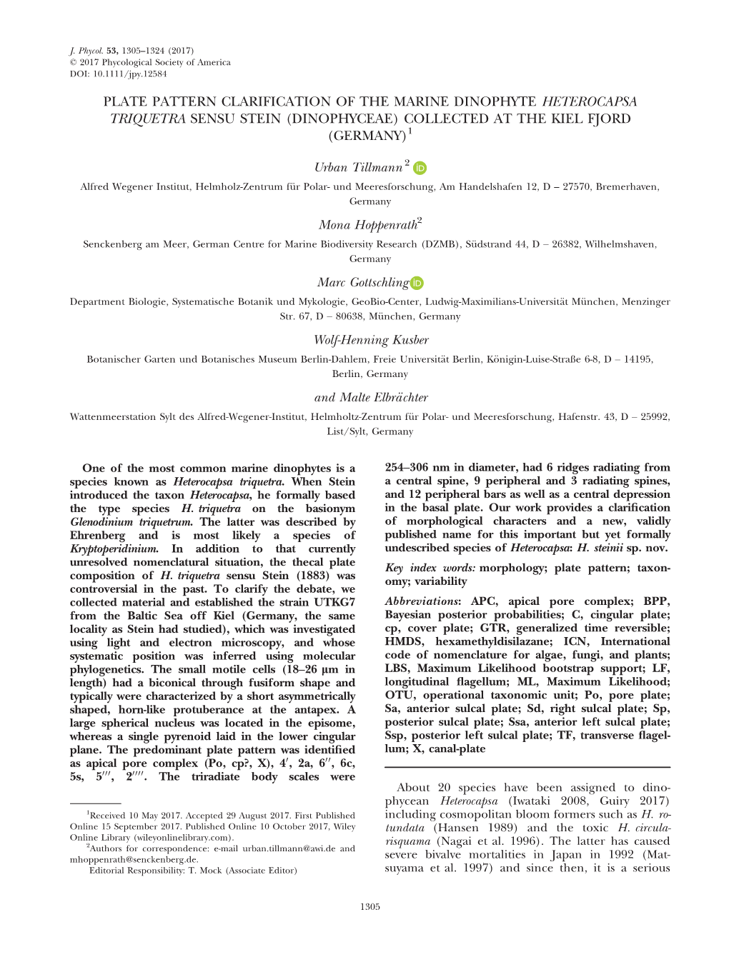 Plate Pattern Clarification of the Marine Dinophyte Heterocapsa Triquetra Sensu Stein (Dinophyceae) Collected at the Kiel Fjord (Germany)1