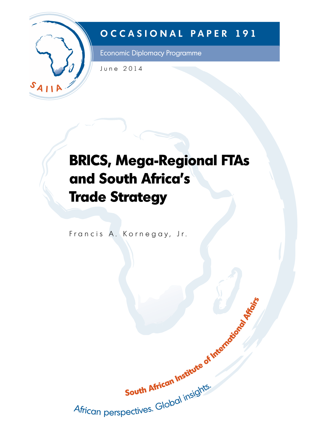 BRICS, Mega-Regional Ftas and South Africa's Trade Strategy