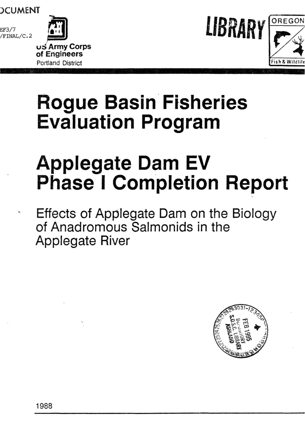 Effects of Applegate Dam on the Biology of Anadromous Salmon Ids in the Applegate River