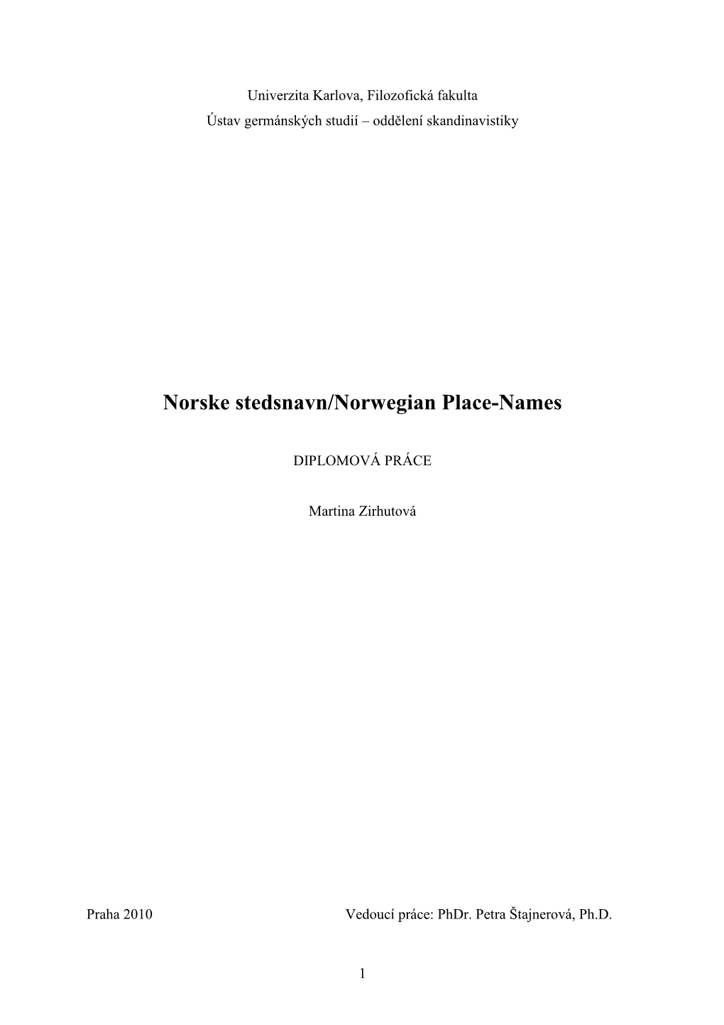 Norske Stedsnavn/Norwegian Place-Names