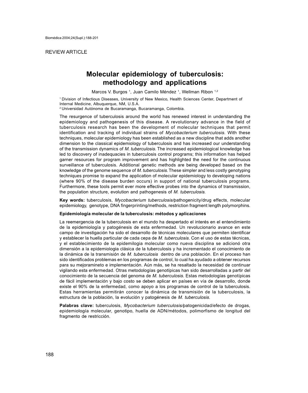 Molecular Epidemiology of Tuberculosis: Methodology and Applications Marcos V