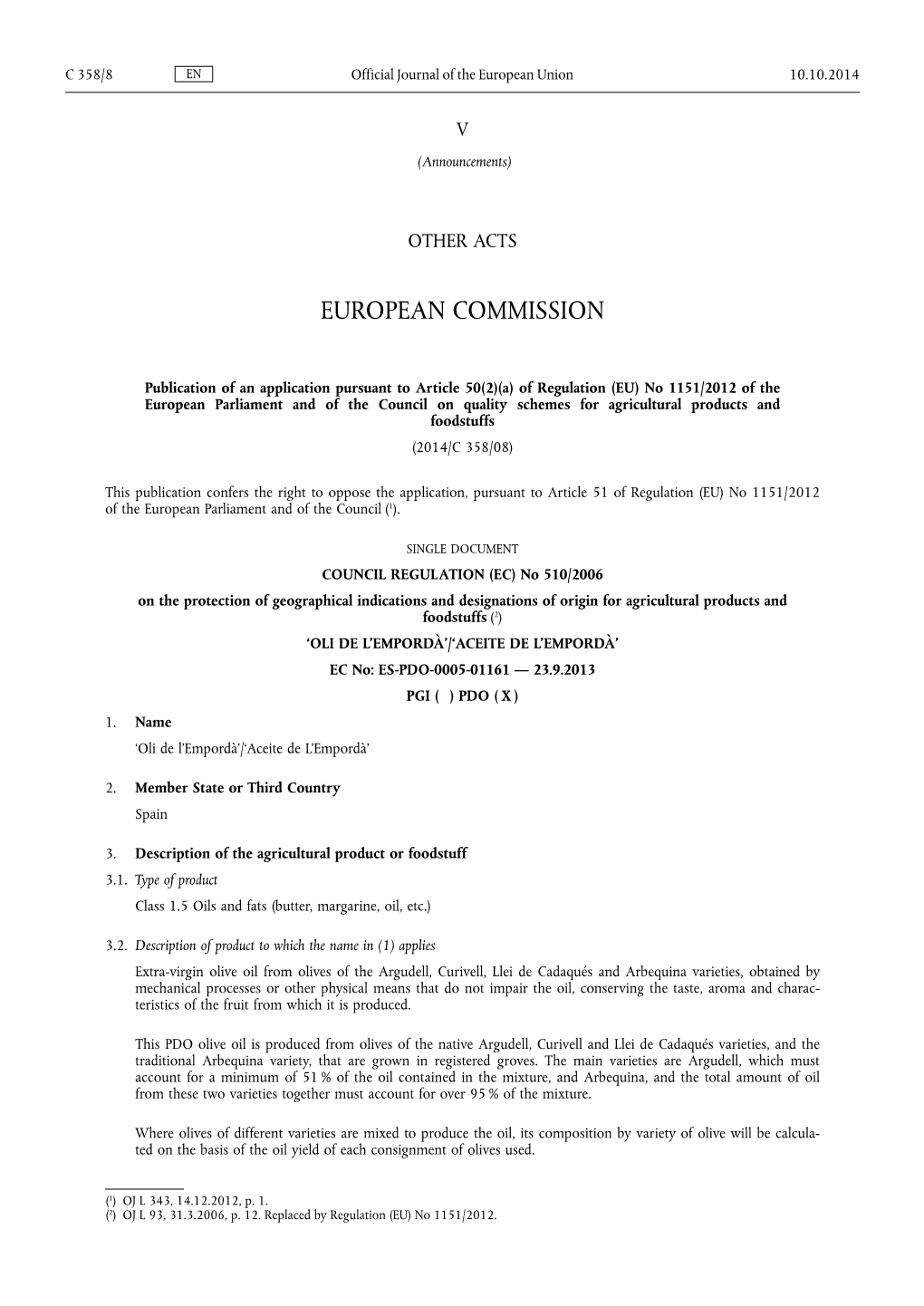 A) of Regulation (EU) No 1151 /2012 of the European Parliament and of the Council on Quality Schemes for Agricultural Products and Foodstuffs (2014/C 358/08