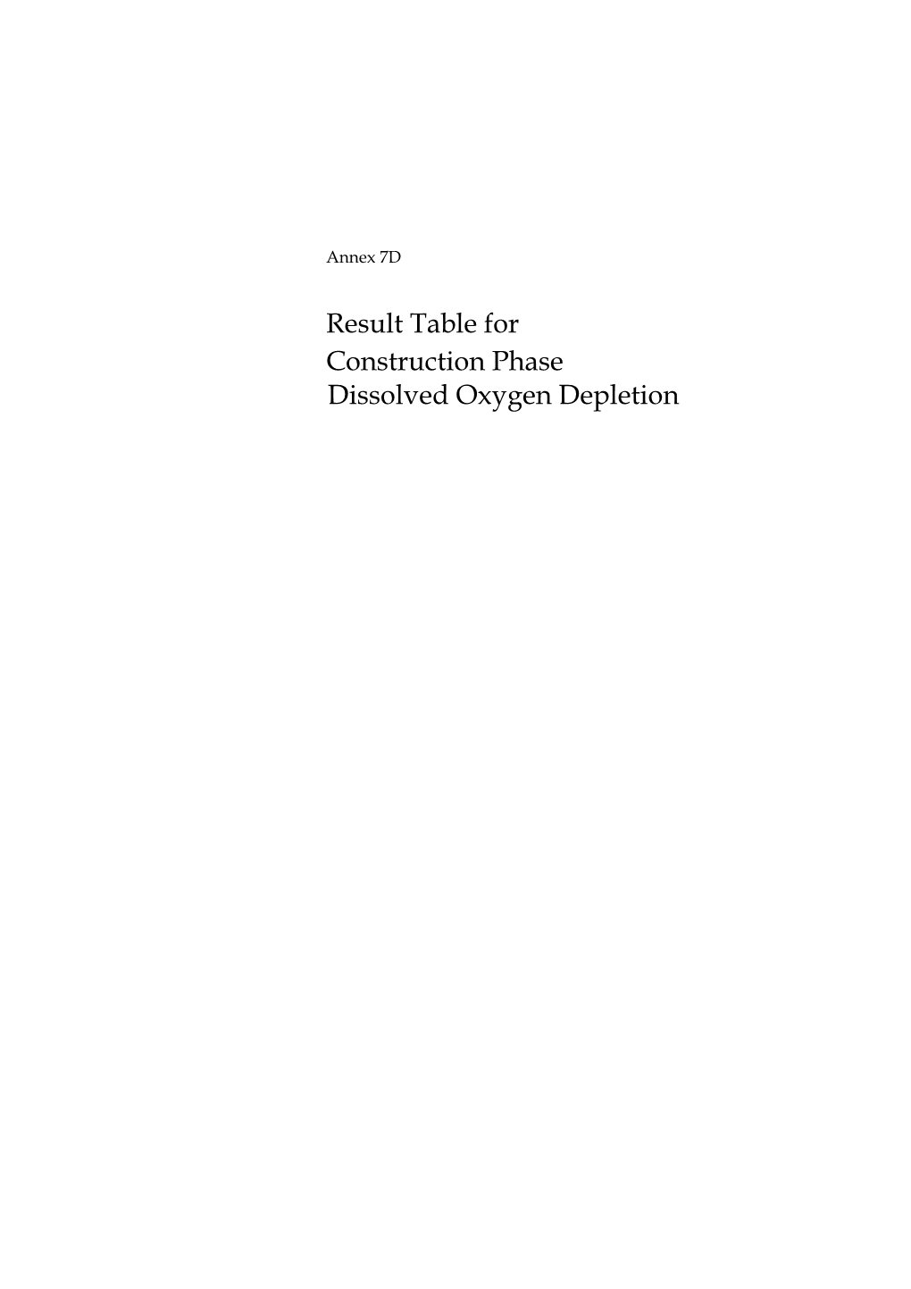 Result Table for Construction Phase Dissolved Oxygen Depletion