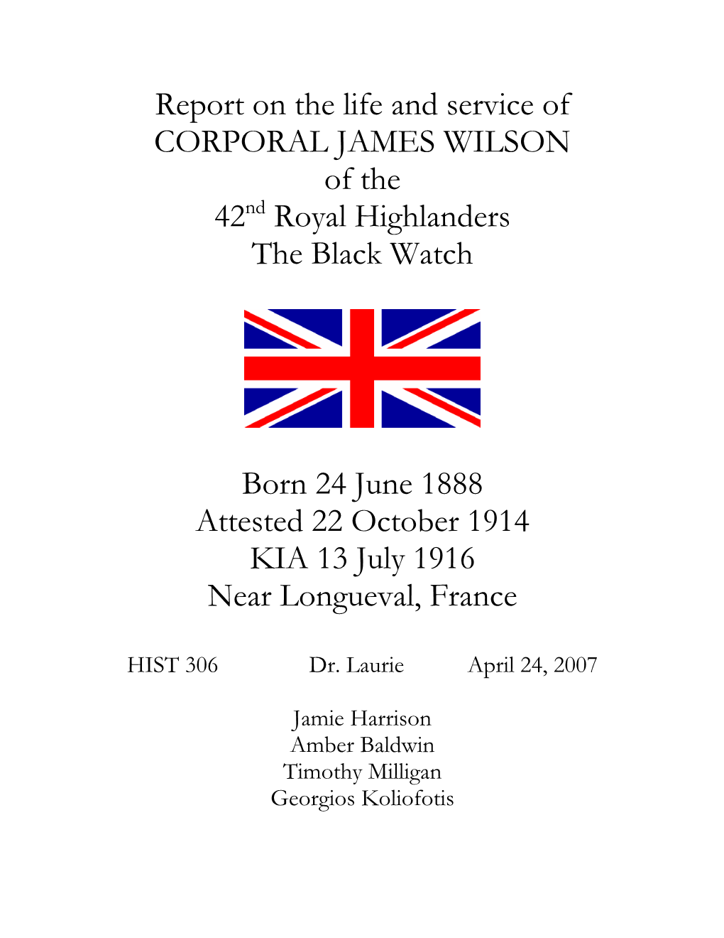 CORPORAL JAMES WILSON of the 42Nd Royal Highlanders the Black Watch