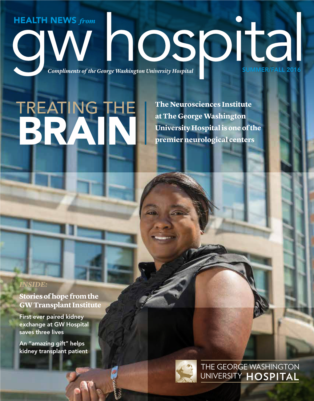 TREATING the at the George Washington University Hospital Is One of the BRAIN Premier Neurological Centers