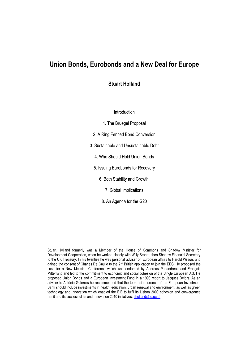 Union Bonds, Eurobonds and a New Deal for Europe