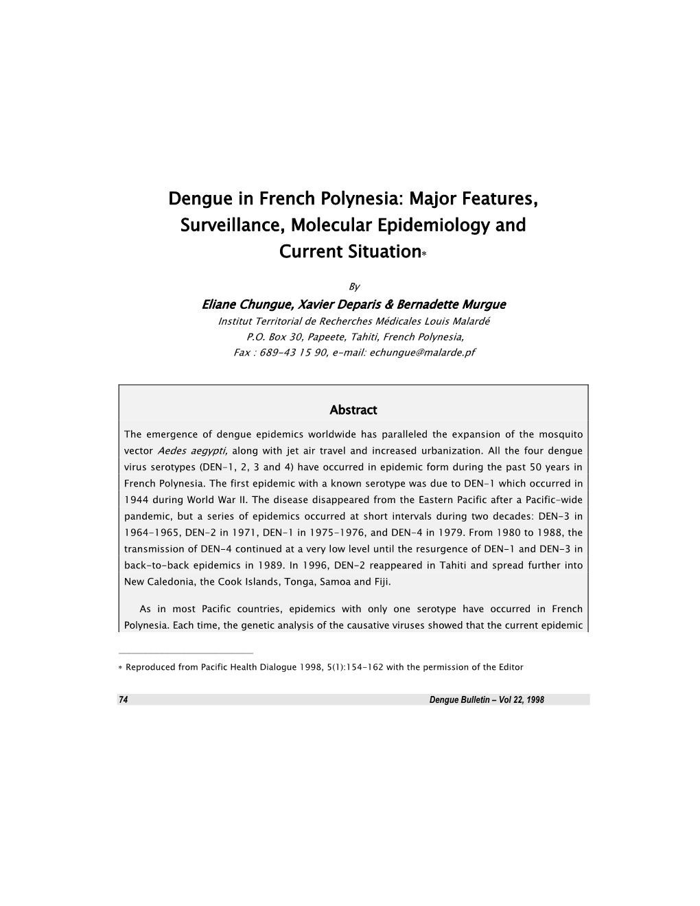 Dengue in French Polynesia: Major Features, Surveillance, Molecular Epidemiology and Current Situation∗