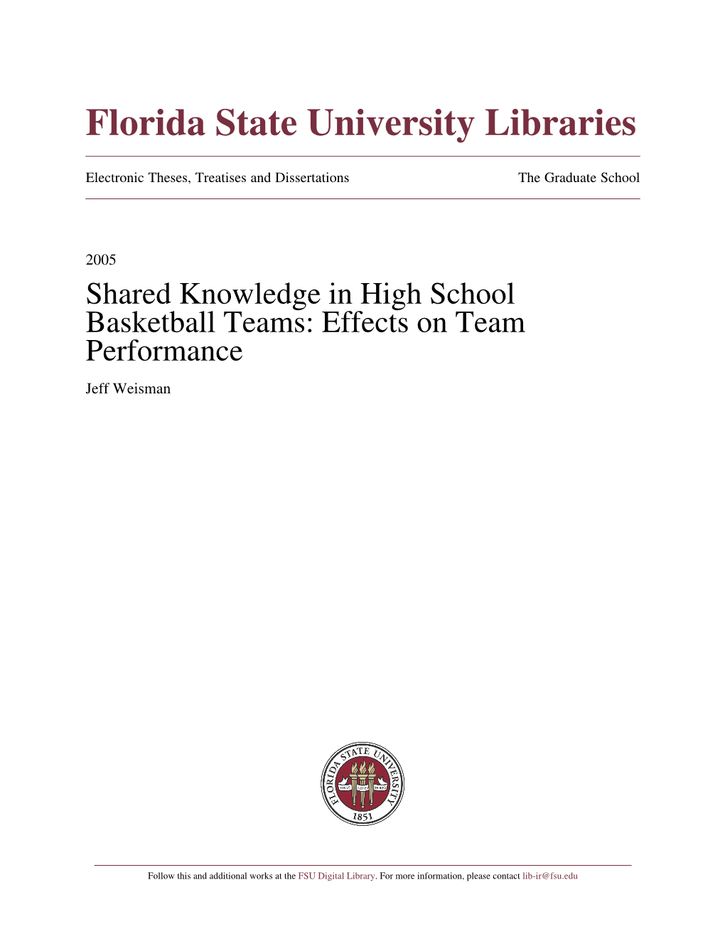 Shared Knowledge in High School Basketball Teams: Effects on Team Performance Jeff Weisman
