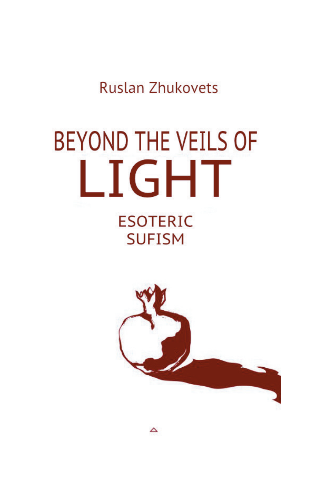 Beyond the Veils of Light