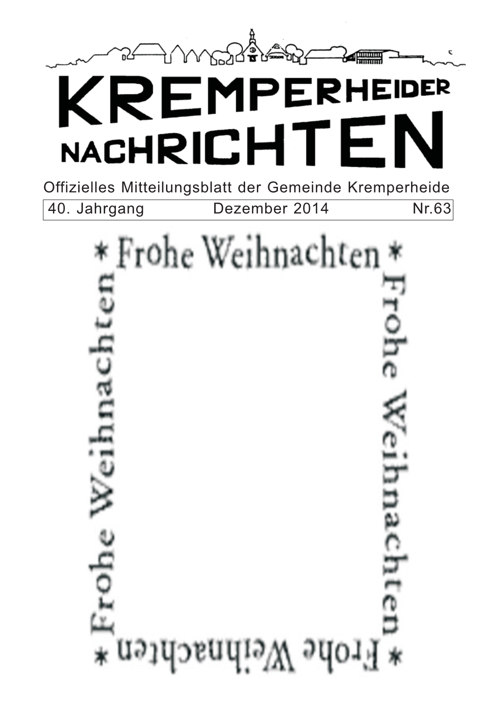 40. Jahrgang Dezember 2014 Nr.63 Offizielles Mitteilungsblatt Der