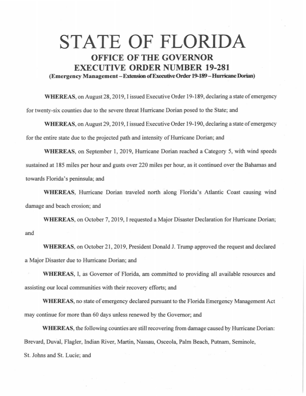 STATE of FLORIDA OFFICE of the GOVERNOR EXECUTIVE ORDER NUMBER 19-281 (Emergency Management-Extension Ofexecutive Order 19-189-Hurricane Dorian)