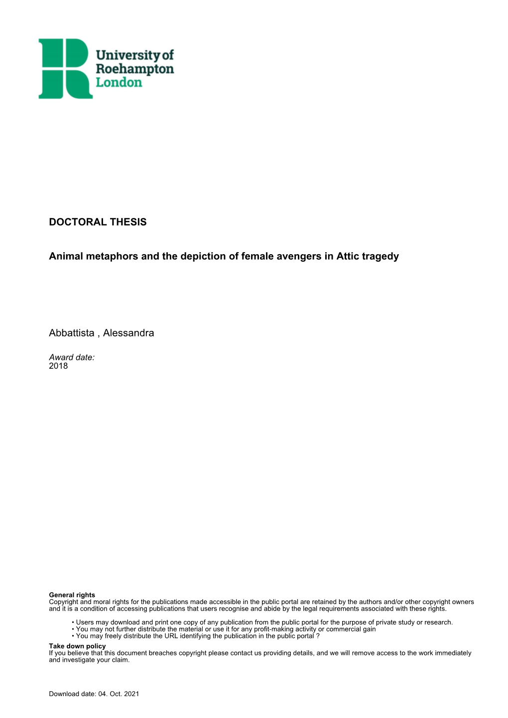 DOCTORAL THESIS Animal Metaphors and the Depiction of Female Avengers in Attic Tragedy Abbattista , Alessandra