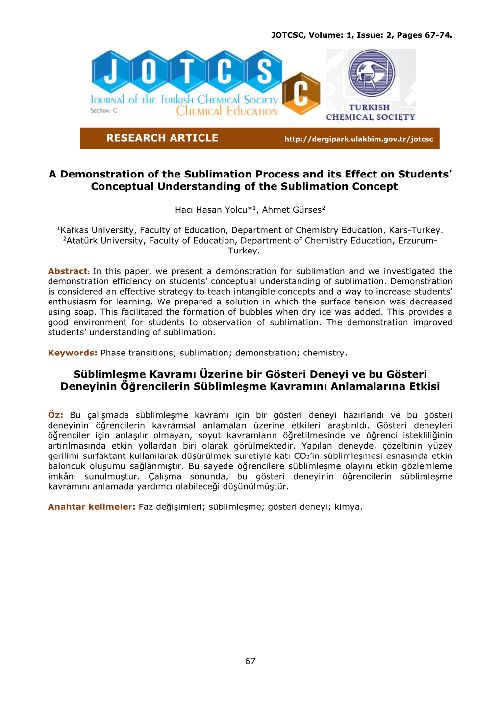 A Demonstration of the Sublimation Process and Its Effect on Students’ Conceptual Understanding of the Sublimation Concept