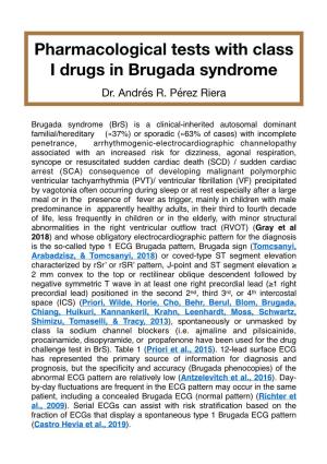 Pharmacological Tests with Class I Drugs in Brugada Syndrome Dr