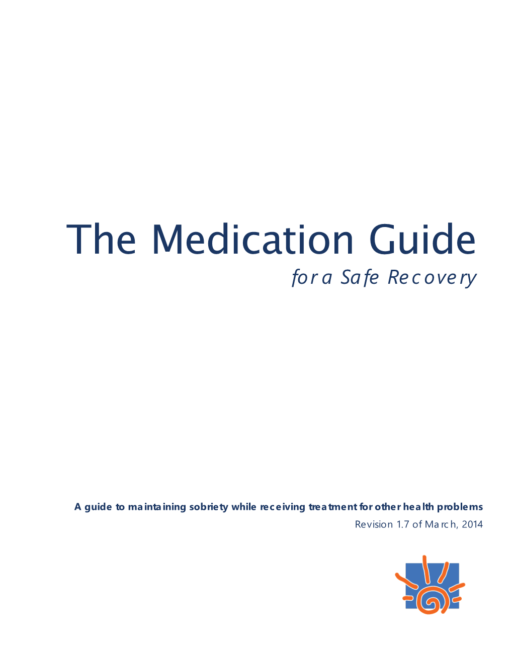 The Medication Guide for a Safe Recovery