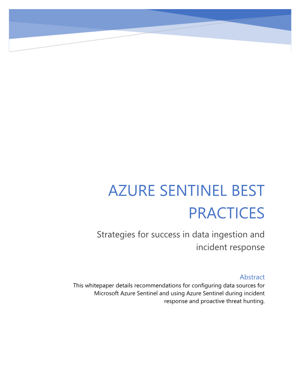 AZURE SENTINEL BEST PRACTICES Strategies for Success in Data Ingestion and Incident Response