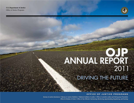 2011 OJP Annual Report: Driving the Future