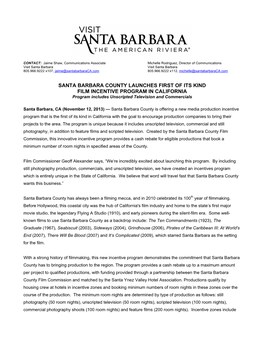 SANTA BARBARA COUNTY LAUNCHES FIRST of ITS KIND FILM INCENTIVE PROGRAM in CALIFORNIA Program Includes Unscripted Television and Commercials