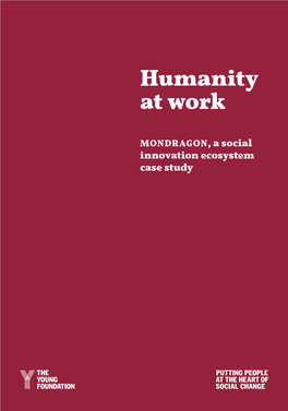 Humanity at Work. MONDRAGON, a Social Innovation